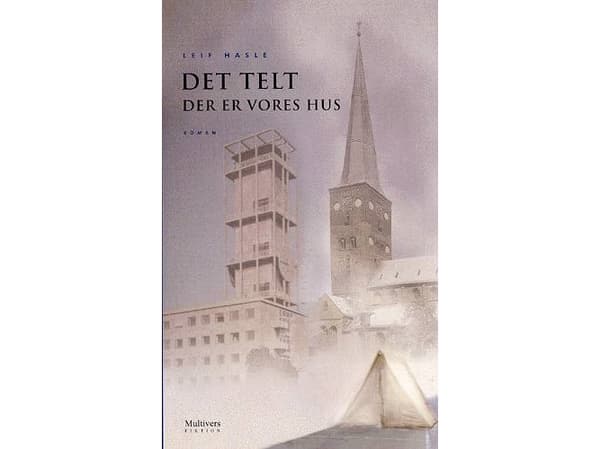 Teltta, joka on talomme | Leif Hasle | Kieli: Tanska