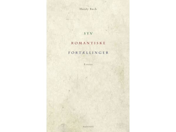 Seitsemän romanttista tarinaa | Hardy Bach | Kieli: Tanska