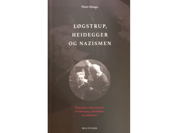 Løgstrup, Heidegger ja natsismi | Hans Hauge | Kieli: Tanska