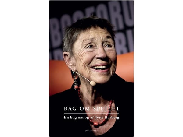 Peilin takana. Kirja Jytte Borbergista ja Jytte Borbergin kirjoittama kirja | Kieli: Tanska