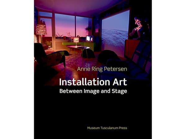 Installation Art | Anne Ring Petersen | Kieli: Englanti