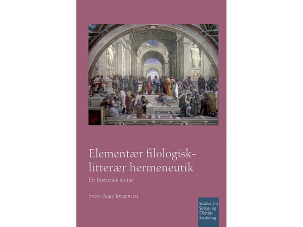 Elementär filologisk-litterär hermeneutik | Sven-Aage Jørgensen | Språk: Danska