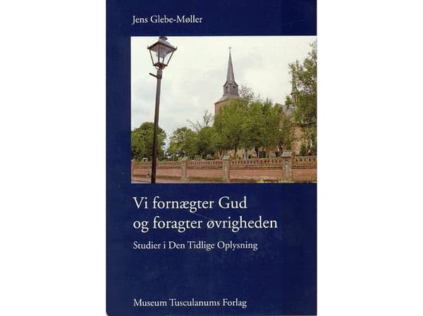 Me kiellämme Jumalan ja halveksimme viranomaisia | Jens Glebe-Møller | Kieli: Tanska