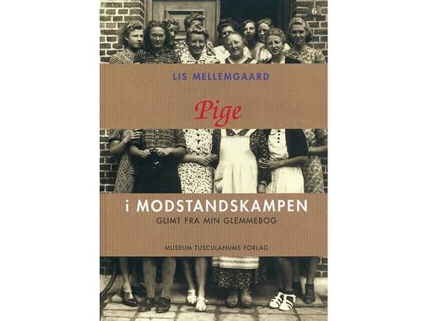 Tyttö vastarintaliikkeessä | Lis Mellemgaard | Kieli: Tanska