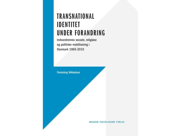 Transnational identitet under forandring | Flemming Mikkelsen | Kieli: Tanska