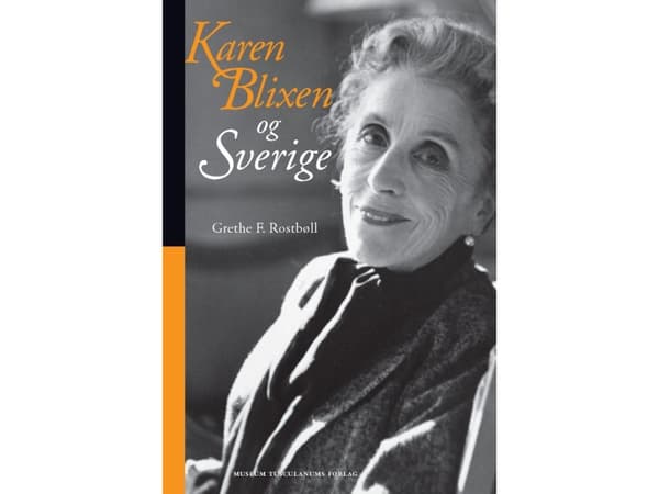 Karen Blixen og Sverige | Grethe F. Rostbøll | Kieli: Tanska
