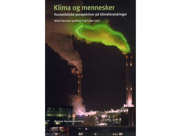 Klima og mennesker | Mikkel Fugl Eskjær, Mikkel Sørensen | Språk: Danska