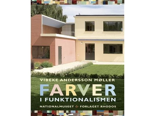 Värit funktionalismissa | Mag.art. Vibeke Andersson Møller | Kieli: Tanska