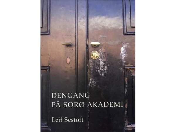 Då på Sorø Akademi | Leif Sestoft | Språk: Danska