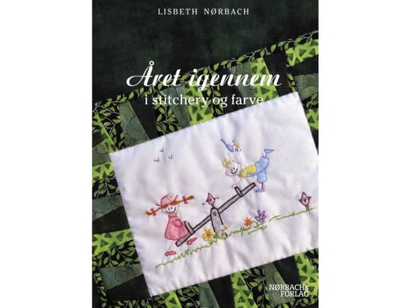 Året i sömnad och färg | Lisbeth Nørbach | Språk: Danska