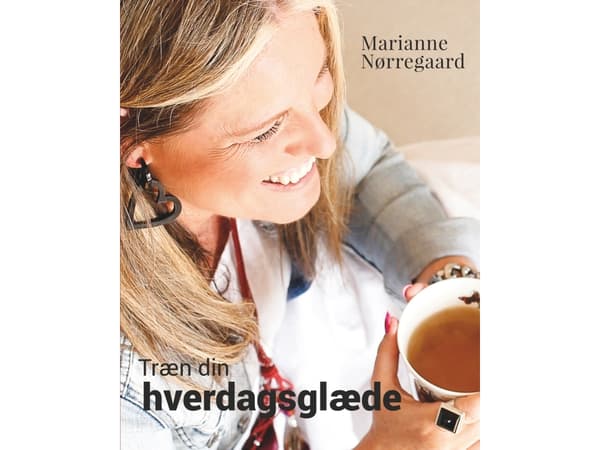 Treenaa jokapäiväistä iloa | Marianne Nørregaard | Kieli: Tanska