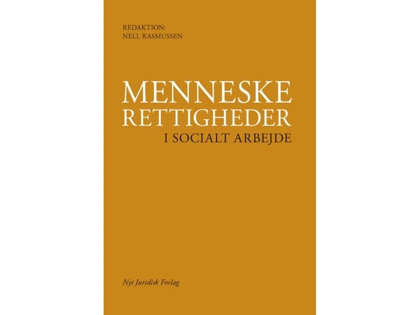 Ihmisoikeudet ja sosiaalityö | Nell Rasmussen (toim.) | Kieli: Tanska