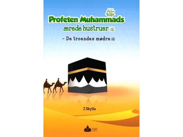 Profeten Muhammads ærede hustruer | J. Skytte | Kieli: Tanska