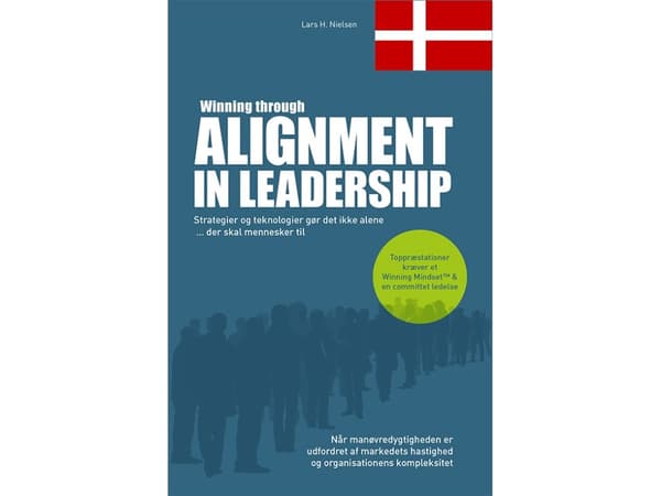 Winning through Alignment in Leadership (Dansk version) | Lars H. Nielsen | Kieli: Tanska