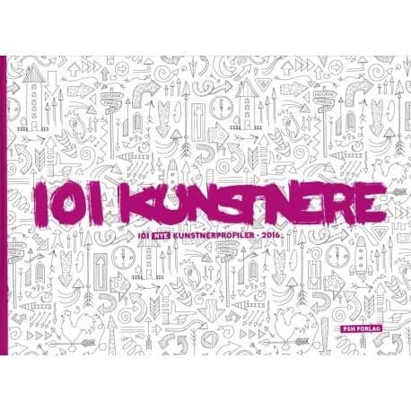 101 kunstnere 2016 | Tom Jørgensen, redaktør | Språk: Dansk