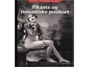 Krydret og romantiske postkort 1880-1920 | Karsten Kjer Michaelsen | Språk: Dansk