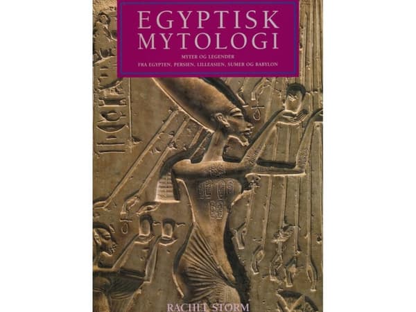 Egyptiläinen mytologia | Rachel Storm | Kieli: Tanska