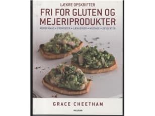 Herkullisia reseptejä ilman gluteenia ja maitotuotteita | Grace Cheetham | Kieli: Tanska