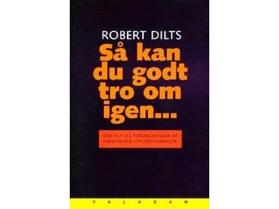 Så can you godt tro out of yourself | Robert Dilts | Kieli: Tanska