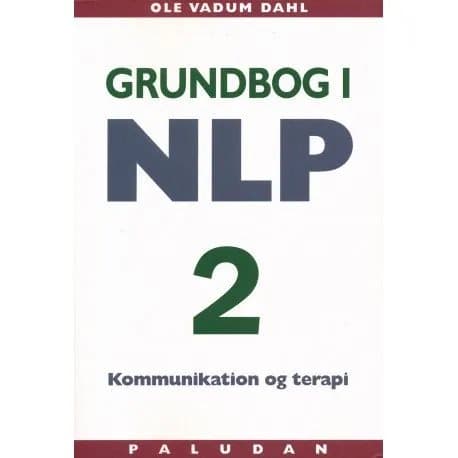NLP-viestinnän ja terapian perusteet | Ole Vadum Dahl | Kieli: Tanska