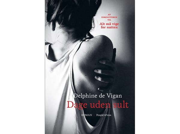 Dagar utan hunger | Delphine de Vigan | Språk: Danska