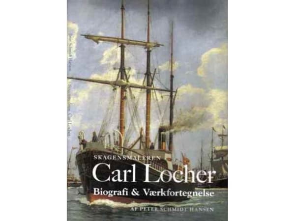 Skagensmaleren Carl Locher | Peter Schmidt Hansen | Kieli: Tanska