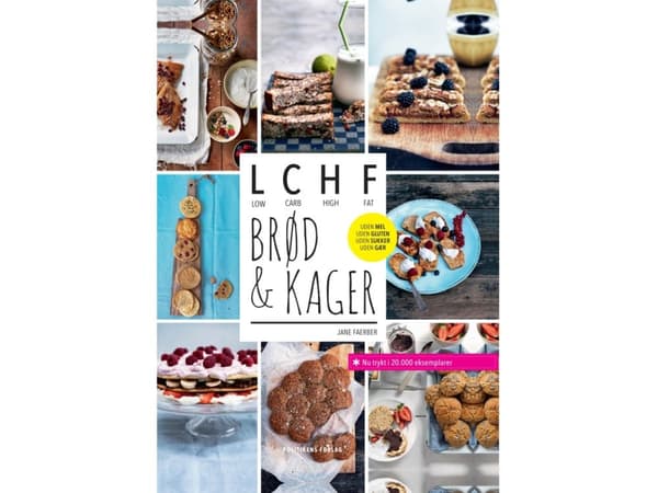 LCHF - leipää ja kakkuja | Jane Faerber | Kieli: Tanska