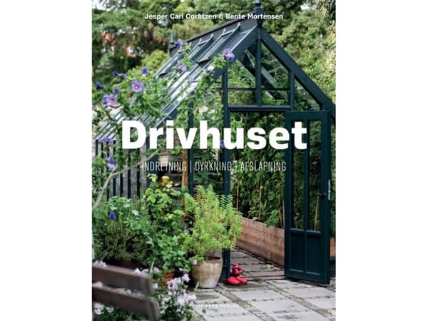 Drivhuset | Bente Mortensen;Jesper Carl Corfitzen | Språk: Dansk