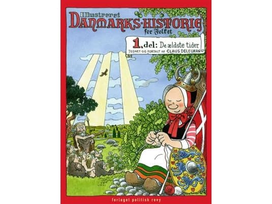 Tanskan kuvitettu historia kansalle, osa 1 | Claus Deleuran | Kieli: Tanska