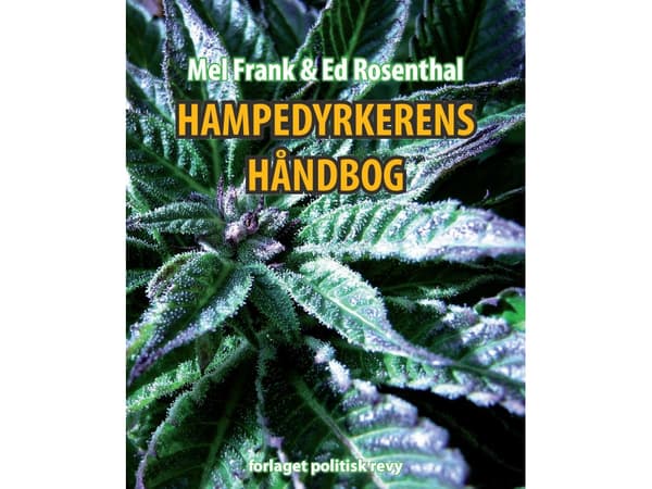 Hampedyrkerens Håndbog | Mel Frank og Ed Rosenthal | Kieli: Tanska