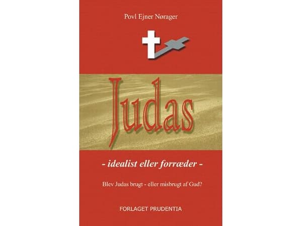 Juudas - idealisti vai petturi | Povl Ejner Nørager | Kieli: Tanska