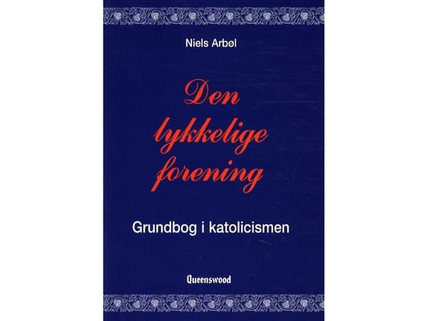 Den lykkelige forening | Niels Arbøl | Kieli: Tanska