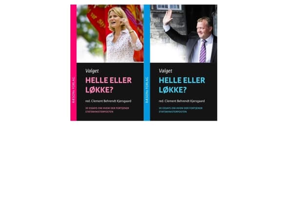 Helle vai Løkke? (ENSIMMÄINEN PAINOS - JULKAISTU JA KORVATTU) | Clement Behrendt Kjersgaard ja Nikolaj Vitting Hermann (toim.) | Kieli: Tanska