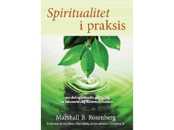 Spiritualitet i praksis | Marshall B. Rosenberg | Kieli: Tanska