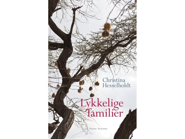 Onnellisia perheitä | Christina Hesselholdt | Kieli: Tanska