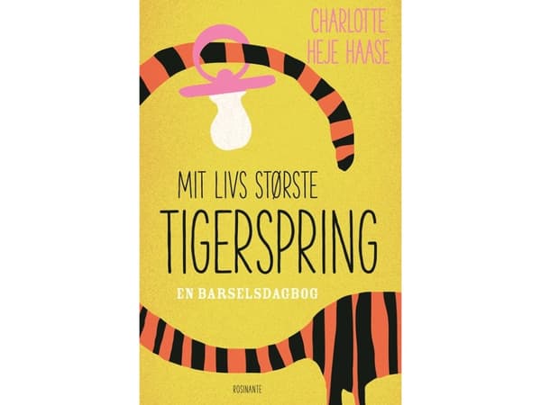 Mit livs største tigerspring | Charlotte Heje Haase | Kieli: Tanska
