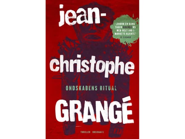 Ondskabens ritual | Jean-Christophe Grangé | Språk: Dansk