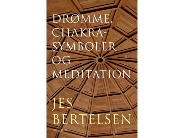 Drømme, chakrasymboler og meditation | Jes Bertelsen | Språk: Dansk