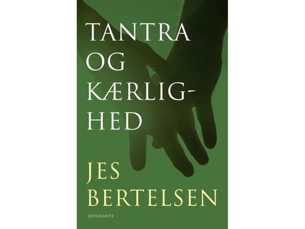 Tantra og kærlighed | Jes Bertelsen | Språk: Dansk