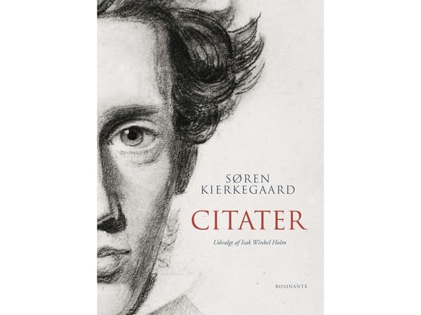 Søren Kierkegaard - Citat | Isak Winkel Holm | Språk: Danska