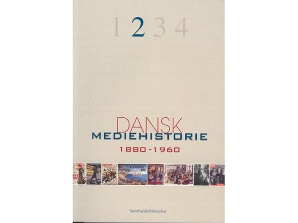Tanskan mediahistoria 1880-1920 ja 1920-1960 | Klaus Bruhn Jensen (toim.) | Kieli: Tanska