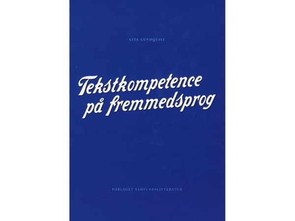 Tekstkompetence på fremmedsprog | Lita Lundquist | Kieli: Tanska
