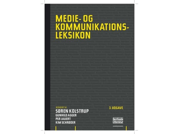 Media and Communication Dictionary | Søren Kolstrup et al. (toim.) | Kieli: Tanska