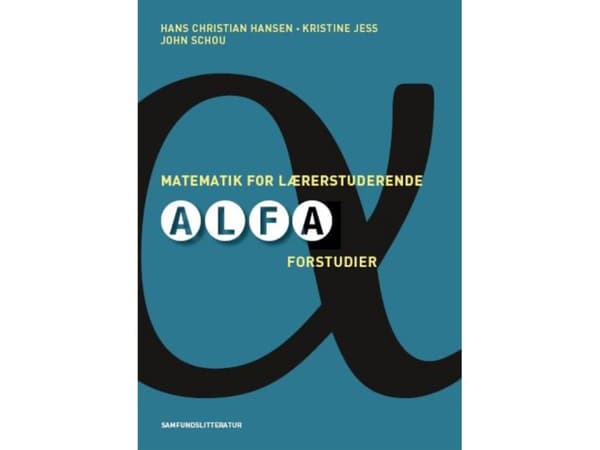 Matematik for lærerstuderende | Hans Chr. Hansen, Kristine Jess og John Schou | Kieli: Tanska