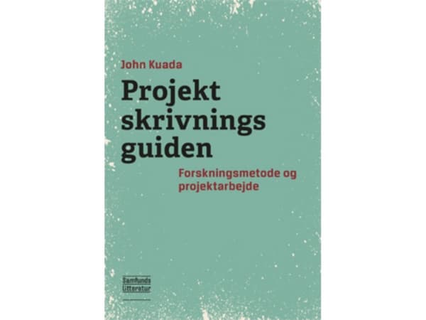 Projektskrivningsguiden | John Kuada | Kieli: Tanska