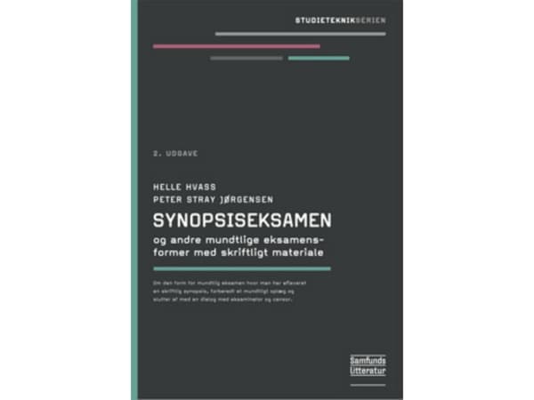 Synopsiseksamen og andre mundtlige eksamensformer med skriftligt materiale | Helle Hvass og Peter Stray Jørgensen | Kieli: Tanska