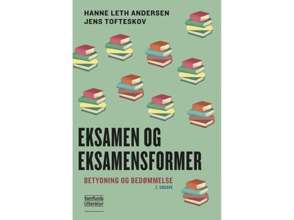 Tentit ja tenttimismuodot | Hanne Leth Andersen, Jens Tofteskov | Kieli: Tanska
