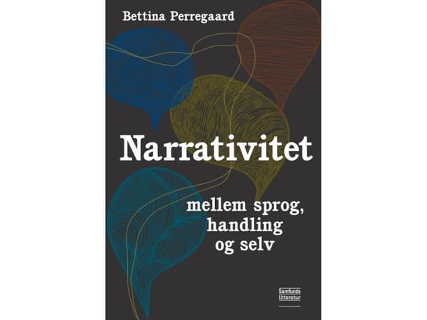 Narrativitet | Betinna Perregaard | Språk: Dansk