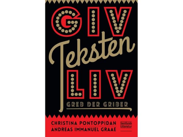 Ge liv åt texten | Christina Pontoppidan, Andreas Immanuel Graae | Språk: Danska