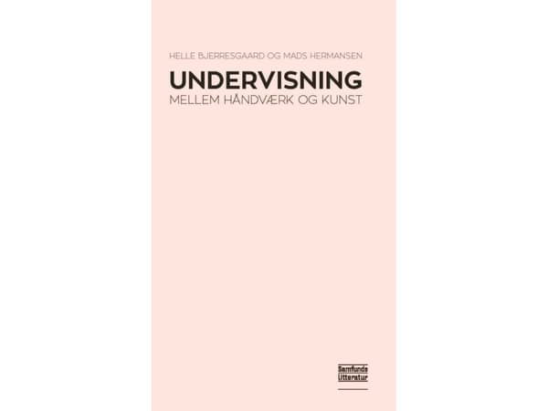 Undervisning | Helle Bjerresgaard, Mads Hermansen | Språk: Dansk